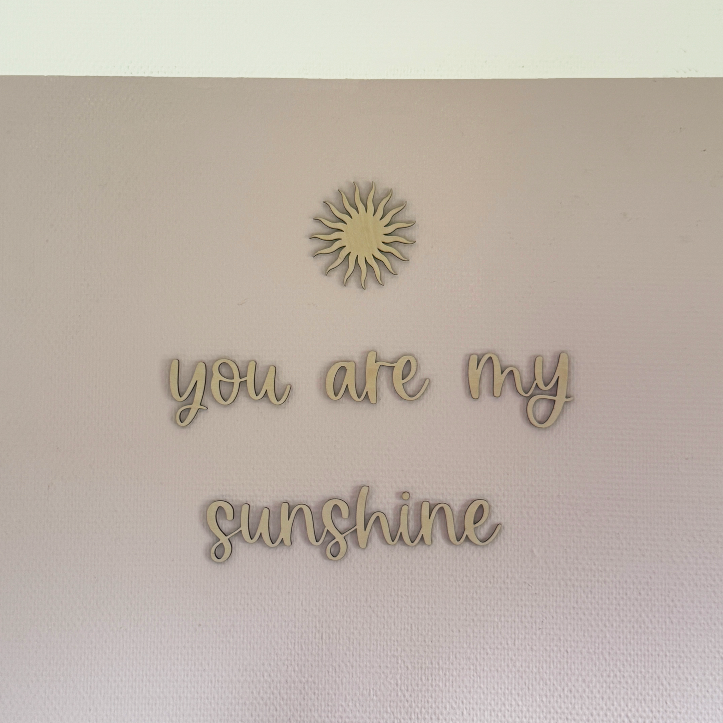 Houten Tekst | You Are My Sunshine
