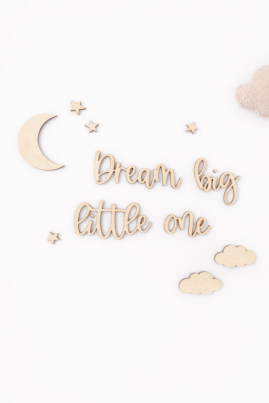 Houten Tekst | Dream Big Little One