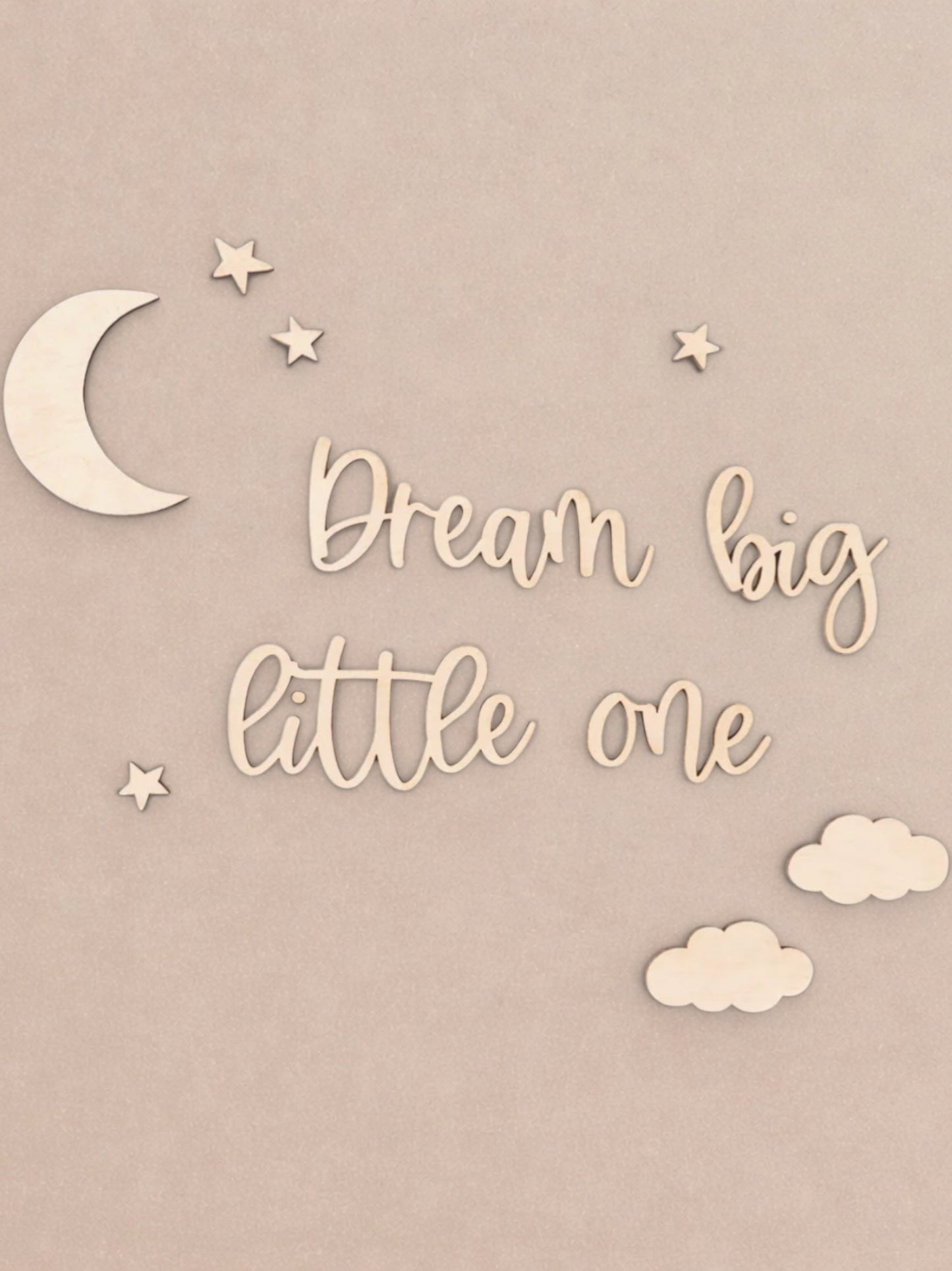 Houten Tekst | Dream Big Little One