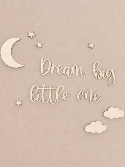 Houten Tekst | Dream Big Little One